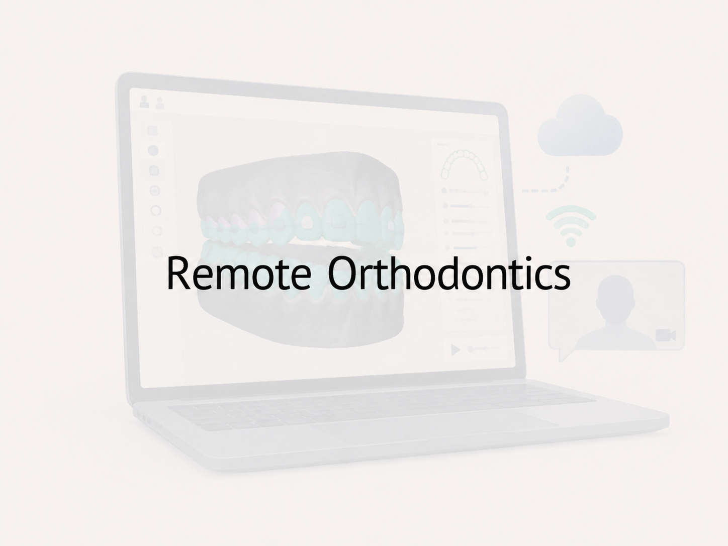Module 7 - Remote orthodontics